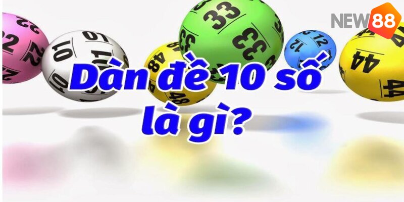 Đôi nét về dàn đề bất tử 10 số