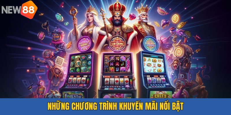 Những chương trình phổ biến từ nhà cái